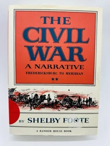 The Civil War a Narrative: Fredericksburg to Meridian, Shelby Foote - Picture 1 of 7