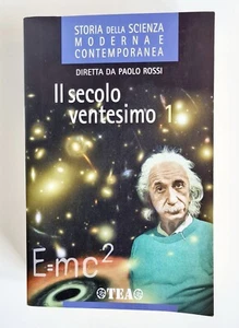Storia scienza moderna e contemporanea. Il secolo ventesimo 1. AAVV P. Rossi TEA - Foto 1 di 2
