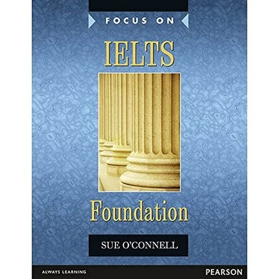 Focus on IELTS Foundation: Foundatio..., O'Connell, Sue - Image 1 of 2