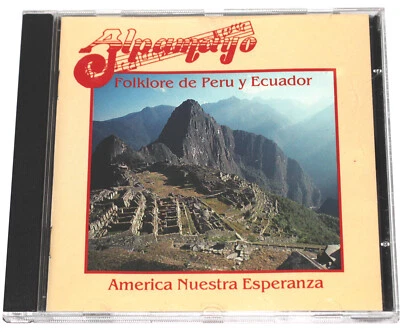 Alpamayo - Folklore de Peru y Ecuador America Nuestra Esperanza (CD 1995) - Imagem 1 de 4