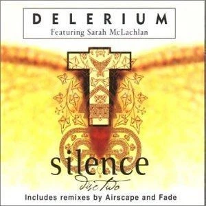Silence Remixes [CD 2] - Delerium Ft Sarah Mclachlan - Image 1 of 1
