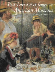 Best-Loved Art from American Museums First Edition Patricia Failing LN FREE SHIP - Picture 1 of 12