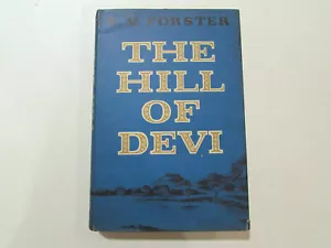 The Hill Of Devi, by E. M. Forster - 1953 - 1st Am. Ed., Vintage Hardcover Book - Imagen 1 de 12
