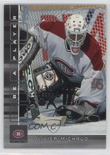 2001-02 ITG Be A Player Memorabilia Fall Expo /10 Olivier Michaud #389 Rookie RC