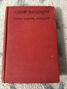 THRYA SAMTER WINSLOW (Arkansas)—Show Business—1926 HC—"A new master"—Edna Ferber - Imagen 1 de 6