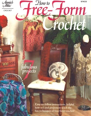 Fun with Free Form Crochet 8 Dazzling Designs Book Annie's Attic - Image 1 of 3