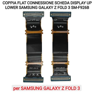 COPPIA FLAT CONNESSIONE SCHEDA DISPLAY UP LOWER SAMSUNG GALAXY Z FOLD 3 SM-F926B - Foto 1 di 5