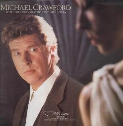 STAR2340 Michael Crawford With Love LP Vinyl UK Telstar 1989 STAR2340 - Bild 1 von 1