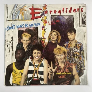 Eurogliders, Cant Wait To See You (1985) 12" Record Single 45RPM, Rock - Picture 1 of 6