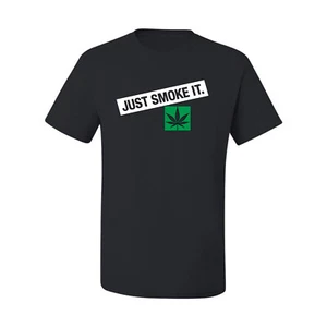 Camiseta gráfica Just Smoke It Stoner Marijuana 420 para hombre - Imagen 1 de 18