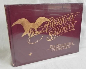 "American Saloons: Pre-Prohibition Photographs" HC Book, Kislingbury, New Sealed - Picture 1 of 4