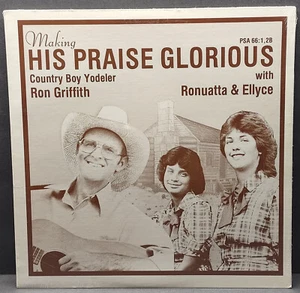 Country Boy Yodeler Ron Griffith Making His Praise Glorious SEALED LP REA PSA 66 - Imagen 1 de 9