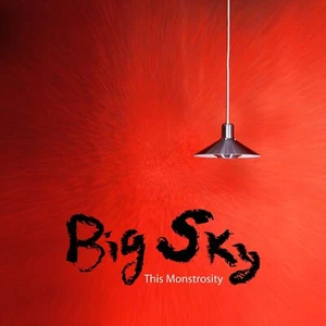 Big Sky - This Monstrosity CD #G2037675 - Bild 1 von 1