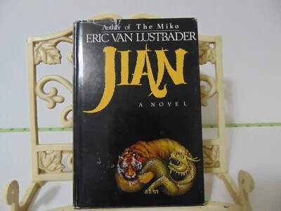 Jian by Eric Van Lustbader (1985 Hardcover) Martial arts thriller. - Image 1 of 4