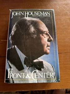 Front And Centre by John Houseman Hardcover Book 1979 - Picture 1 of 8