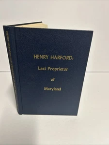 Henry Harford Last Proprietor Of Maryland By Vera F Rollo 1976 1st Ed Hardcover - Picture 1 of 14