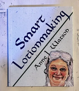 Smart Lotionmaking The Simple Guide Anne L Watson 9781620355138 SHIPS FAST! - Picture 1 of 3