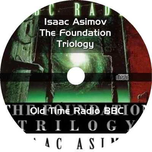 * ISAAC ASIMOV THE FOUNDATION TRILOGY OLD TIME RADIO BBC * OTR 8 PARTS MP3 CD * - Imagen 1 de 1