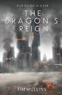 The Dragon's Reign by Tim Mullins (English) Paperback Book