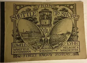 From Shuttle to Shore Via Lowell & Lynn (1897/PB) Street Railway Systems - Picture 1 of 8