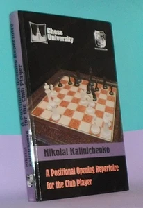 A Positional Opening Repertoire for the Club Player by Kalinichenko (Chess Book) - Bild 1 von 1