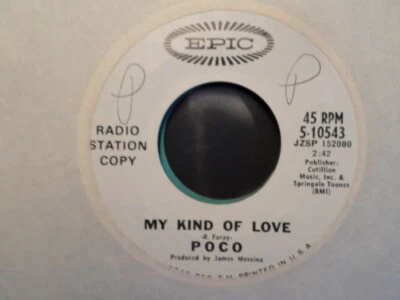 PROMO EPIC 45 RECORD/POCO/MY KIND OF LOVE/ NR MINT  - Image 1 of 2