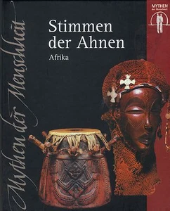 Mythen der Menschheit: Stimmen der Ahnen - Afrika - Bild 1 von 1