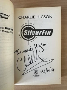 Charlie Higson SIGNED DATED SPECIAL INSCRIPTION Young Bond: SilverFin UK 1/1 PBO - Picture 1 of 4