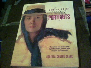 Wie man lebende Porträts von Roberta C. Clark (1990, Hardcover) s21 malt - Bild 1 von 8