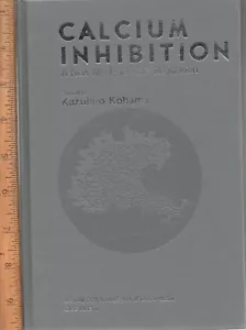 Calcium Inhibition : A New Mode for CA p2 Plus S Regulation (1993, Hardcover) - Picture 1 of 1