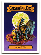 Dead Ted 2a 2018 Topps Garbage Pail Kids Oh the Horror-ible Classic Monsters