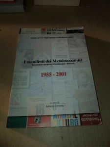 I MANIFESTI DEI METALMECCANICI- INVENTARIO ARCHIVIO METALLURGICI- BRESCIA - Foto 1 di 3