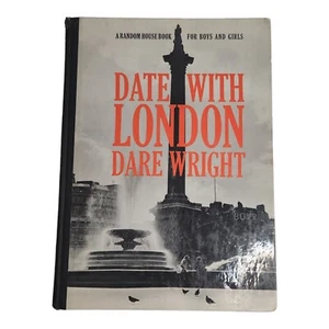 Date With London, Dare Wright, Random House, First Printing, 1961 - Picture 1 of 9