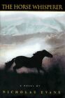 The Horse Whisperer By Nicholas Evans. 9780385315234