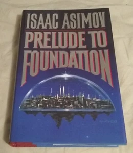 PRELUDE TO FOUNDATION by ISAAC ASIMOV (1988 Hardcover 1st/1st LN/LN) - Picture 1 of 1
