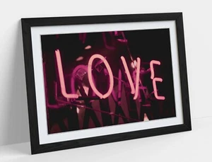 PINK NEON LOVE SIGN BEDROOM -FRAMED POSTER PICTURE PRINT ARTWORK- PHOTOGRAPHY - Picture 1 of 10