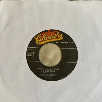 Casinos 45 Then You Can Tell Me Goodbye/Shells Baby oh Baby NEW reissue unplayed Foto 1 de 3
