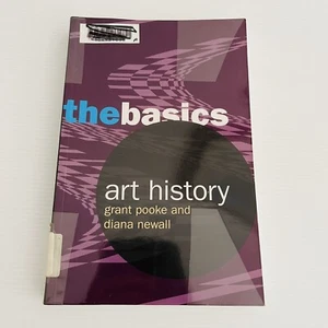 Art History The Basics by Grant Pooke Diana Newall Art History Textbook - Picture 1 of 16