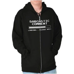 Funny Sarcastic Comment Loading Please Wait Sweatshirt Zip Up Hoodie Men Women - Picture 1 of 10