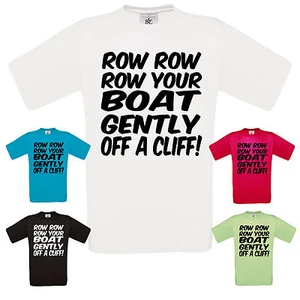 CAMISETA ROW ROW YOUR BOAT GENTILMENTE OFF A CLIFF REGALO DIVERTIDO CUMPLEAÑOS DE NAVIDAD - Imagen 1 de 6