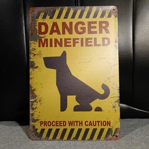 Funny Metal Sign Danger Minefield Proceed With Caution Dog Poo Poop - Picture 1 of 2