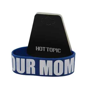 "YOUR MOM ,,,, Is a very nice lady" Silicone Bracelet from Hot Topic - Picture 1 of 2