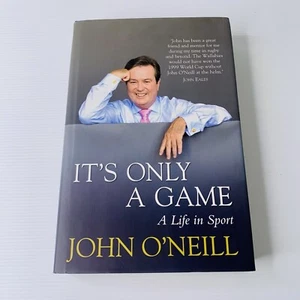 It's Only A Game A Life In Sport by John O'Neill 2007 Hardcover Biography Rugby - Picture 1 of 8