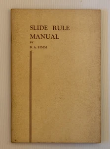RARE BOOK - SLIDE RULE MANUAL BY B A SIMM - Bild 1 von 7