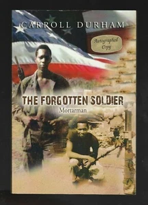 The Forgotten Soldier by Carroll Durham (2010, Trade Paperback), Signed - Imagen 1 de 4