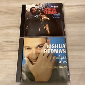JOSHUA REDMAN - Timeless Tales For Changing Times & Wish 2 CD LOT
