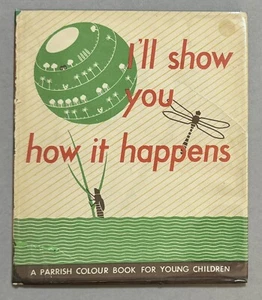 I'll Show You How It Happens by Marie Neurath Max Parrish 1948 First Edition - Picture 1 of 13