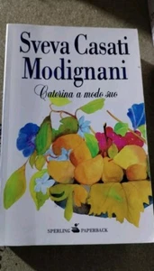 Sveva Casati Modignani - Caterina a modo suo - 2011 - Foto 1 di 5