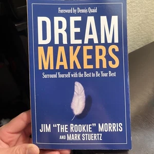 Dream Makers: Surround Yourself with the Best to Be Your Best (Signed By Author) - Picture 1 of 4