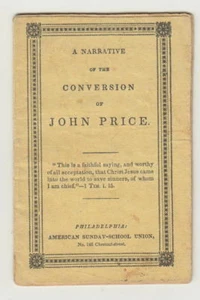 1820-30s A Narrative Of The Conversion Of John Price by American Sunday School  - Picture 1 of 3